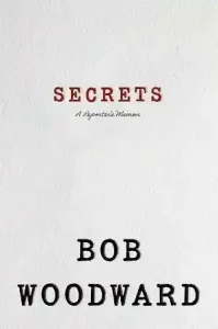 Secrets by Bob Woodward