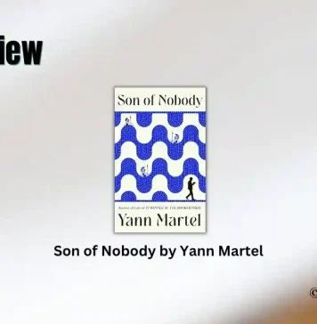 Son of Nobody by Yann Martel Book Review