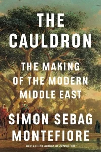 The Cauldron by Simon Sebag Montefiore