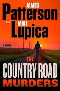 The Country Road Murders by James Patterson & Mike Lupica