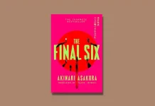 Book Review: ‘The Final Six’ by Akinari Asakura The Final Six by Akinari Asakura Book Review