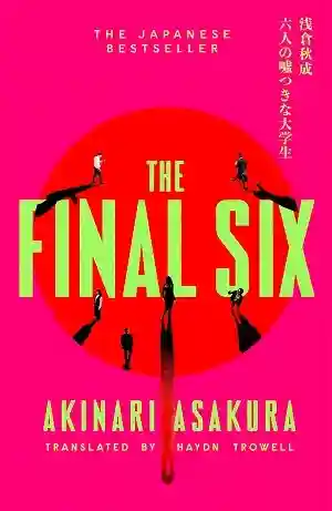 The Final Six by Akinari Asakura