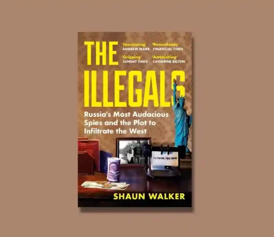 The Illegals by Shaun Walker Book Review
