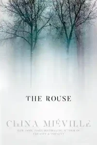 The Rouse by China Miéville