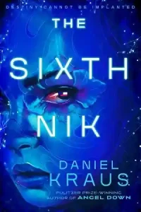 The Sixth Nik by Daniel Kraus