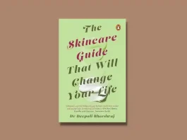 Book Review: ‘The Skincare Guide That Will Change Your Life’ by Dr. Deepali Bhardwaj The Skincare Guide That Will Change Your Life by Dr Deepali Bhardwaj Book Review