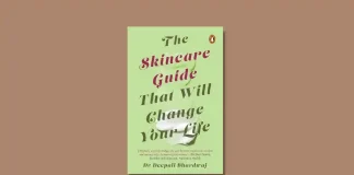 The Skincare Guide That Will Change Your Life by Dr Deepali Bhardwaj Book Review