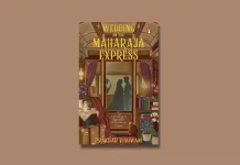 Book Review: ‘Wedding on the Maharaja Express’ by Prakhar Vishwani Wedding on the Maharaja Express by Prakhar Vishwani Book Review