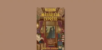Wedding on the Maharaja Express by Prakhar Vishwani Book Review