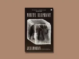 Book Excerpt: ‘White Elephant’ by Jeyamohan White Elephant by Jeyamohan Book Excerpt