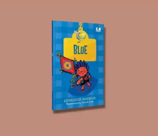 Book Review: ‘Blue’ by Devashish Makhija Blue by Devashish Makhija Book Review