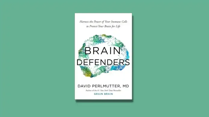 Brain Defenders by Dr. David Perlmutter Book Review