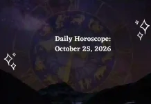 Horoscope Today, October 25, 2026, for All Zodiac Signs: Moon Enters Aries Daily Horoscope for All Zodiac Signs – October 25, 2026