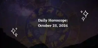 Daily Horoscope for All Zodiac Signs – October 25, 2026