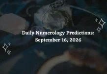 Daily Numerology Predictions September 16, 2026: Forecast for Numbers 1 to 9 (Career, Love & Money) Daily Numerology Predictions – September 16, 2026