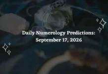 Daily Numerology Predictions September 17, 2026: Forecast for Numbers 1 to 9 (Career, Love & Money) Daily Numerology Predictions – September 17, 2026