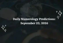 Daily Numerology Predictions September 22, 2026: Forecast for Numbers 1 to 9 (Career, Love & Money) Daily Numerology Predictions – September 23, 2026