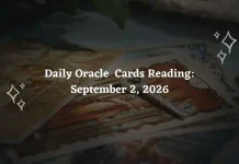 September 2, 2026: Daily Oracle Card Readings for All 12 Zodiac Signs Daily Oracle Cards Reading for All Zodiac Signs – September 2, 2026