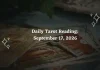 Daily Tarot Reading for All Zodiac Signs – September 17, 2026