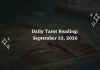 Daily Oracle Card Readings for All 12 Zodiac Signs: September 22, 2026 Daily Tarot Reading for All Zodiac Signs – September 22, 2026