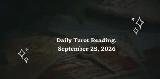 Daily Tarot Reading for All Zodiac Signs – September 25, 2026