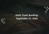 Daily Tarot Reading September 27, 2026: Tarot Guidance for All 12 Zodiac Signs Daily Tarot Reading for All Zodiac Signs – September 27, 2026