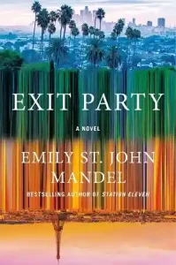 Exit Party by Emily St. John Mandel