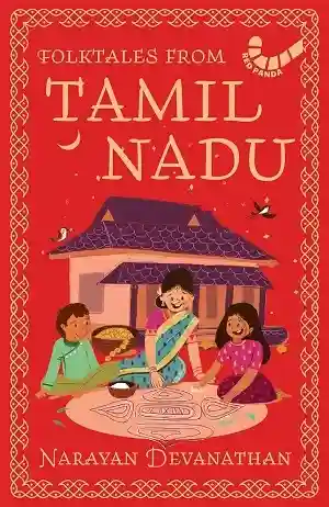 Folktales from Tamil Nadu by Narayan Devanathan