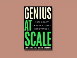 Genius at Scale by Linda A. Hill, Emily Tedards, and Jason Wild Book Review