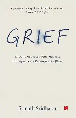 Grief by Srinath Sridharan