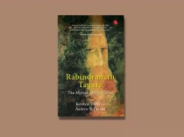Book Review: ‘Rabindranath Tagore’ by Krishna Dutta and Andrew Robinson Rabindranath Tagore by Krishna Dutta and Andrew Robinson Book Review