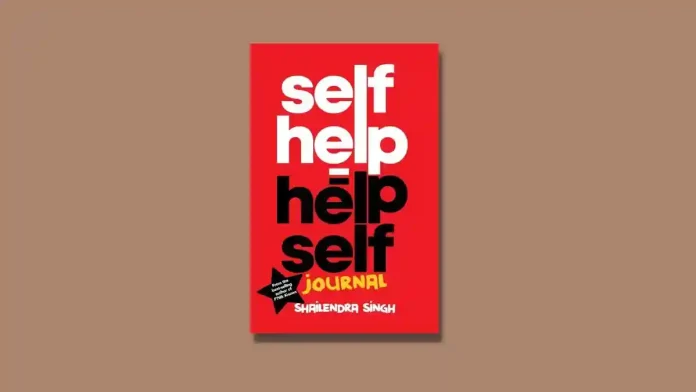 Self Help = Help Self Journal by Shailendra Singh Book Review