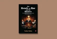 The Bench, the Bar, and the Bizarre by Tushar Mehta Book Review