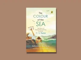 The Colour of the Sea Review: C. V. Raman Biography for Children The Colour of the Sea by Anjali Joshi Book Review