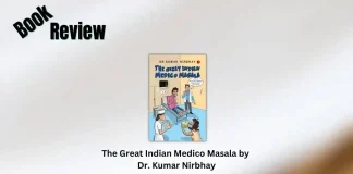 The Great Indian Medico Masala by Dr. Kumar Nirbhay Book Review