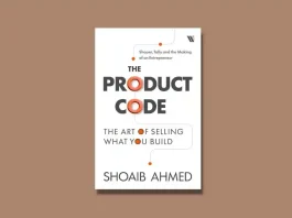 ‘The Product Code’ Review: Shoaib Ahmed’s Inspiring Entrepreneurial Journey The Product Code by Shoaib Ahmed Book Review