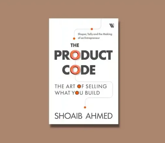 ‘The Product Code’ Review: Shoaib Ahmed’s Inspiring Entrepreneurial Journey The Product Code by Shoaib Ahmed Book Review