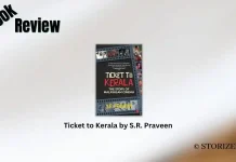 Book Review: ‘Ticket to Kerala’ by S.R. Praveen Ticket to Kerala by S.R. Praveen Book Review