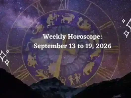 Weekly Horoscope September 13–19, 2026: Tarot & Astrology Predictions for Every Zodiac Sign Weekly Horoscope for All Zodiac Signs – September 13 to 19, 2026