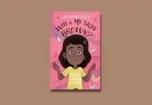 Book Review: ‘Why Is My Skin Brown’ by Lakshmi Iyer Why Is My Skin Brown by Lakshmi Iyer Book Review