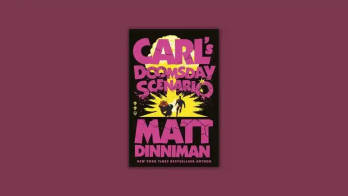 Carl’s Doomsday Scenario by Matt Dinniman Book Review Carl’s Doomsday Scenario by Matt Dinniman Book Review