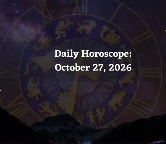 Daily Horoscope for All Zodiac Signs – October 27, 2026