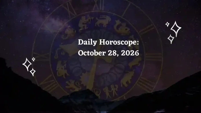 Daily Horoscope for All Zodiac Signs – October 28, 2026