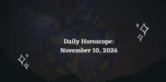 Daily Horoscope for all 12 Zodiac Signs – November 10, 2026