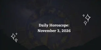 Daily Horoscope for all 12 Zodiac Signs – November 3, 2026