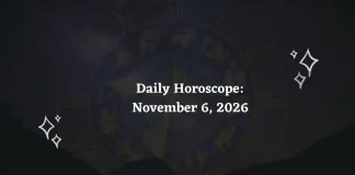 Daily Horoscope for all 12 Zodiac Signs – November 6, 2026