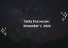 Daily Horoscope for all 12 Zodiac Signs – November 7, 2026