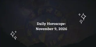 Daily Horoscope for all 12 Zodiac Signs – November 9, 2026