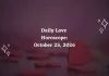 Daily Love Horoscope for October 25, 2026: All 12 Zodiac Signs Daily Love Horoscope – October 25, 2026