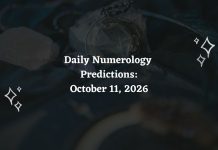 Daily Numerology Predictions – October 11, 2026